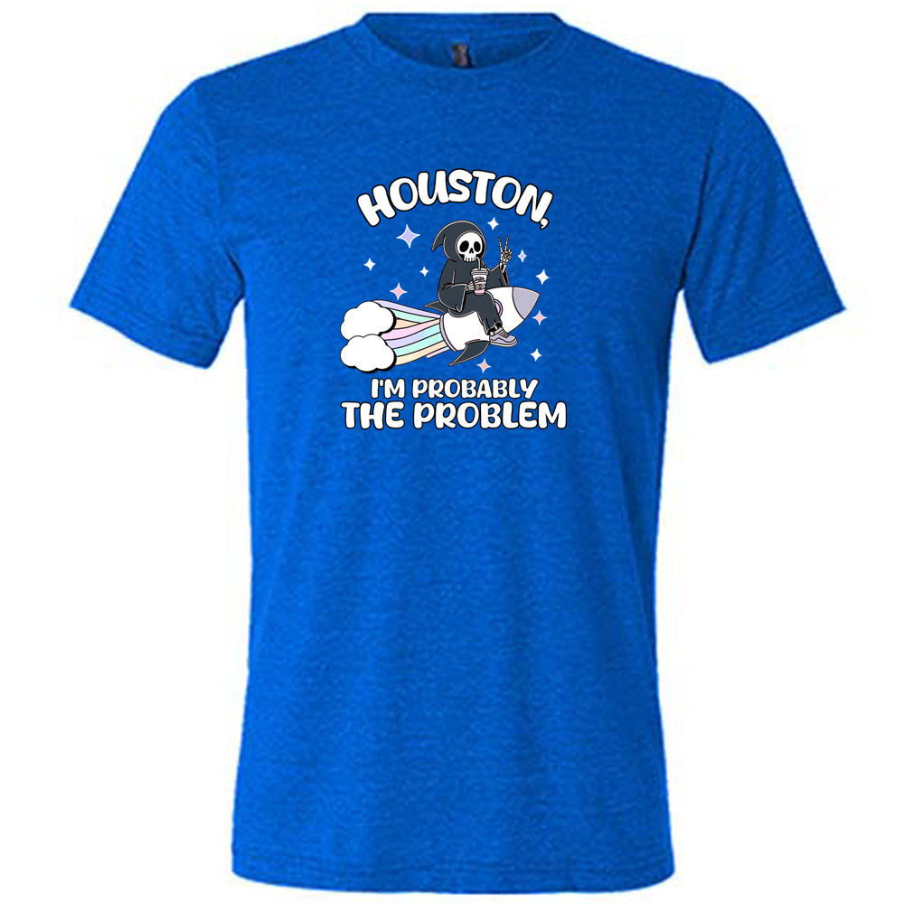 Unisex Houston I'm Probably the Problem T-Shirt - Funny Space Astronaut Tee for Men & Women - Casual Wear, Gift Idea for NASA Fans