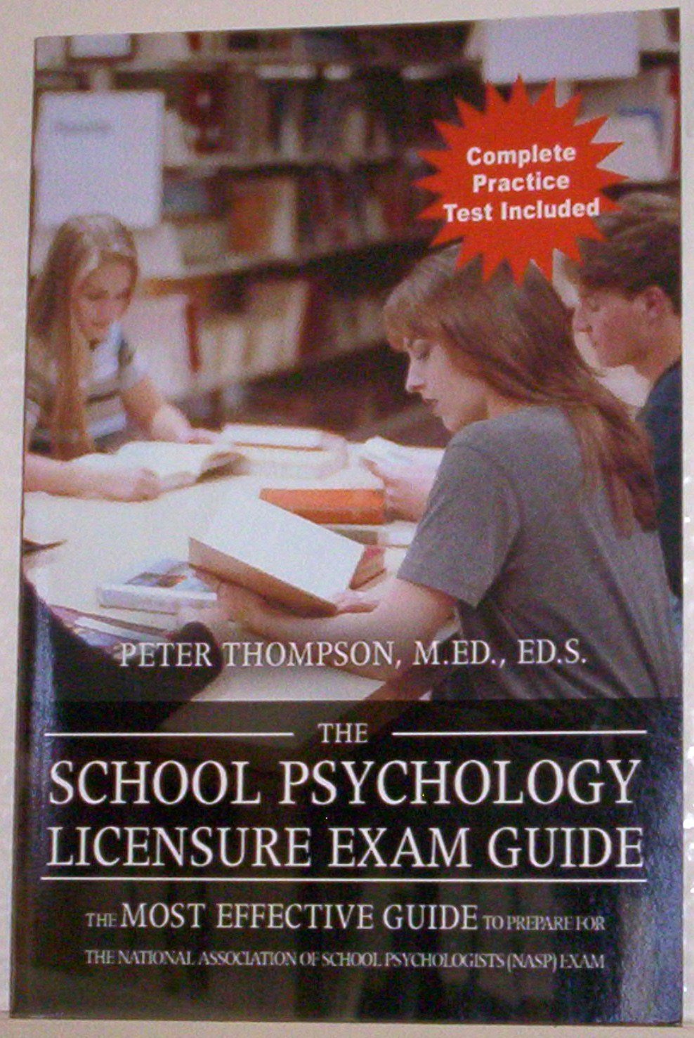 Ultimate NASP Exam Prep Guide: Best Study Book for School Psychology Licensure Test | National Association of School Psychologists Certification | Perfect for Aspiring School Psychologists & Exam Takers