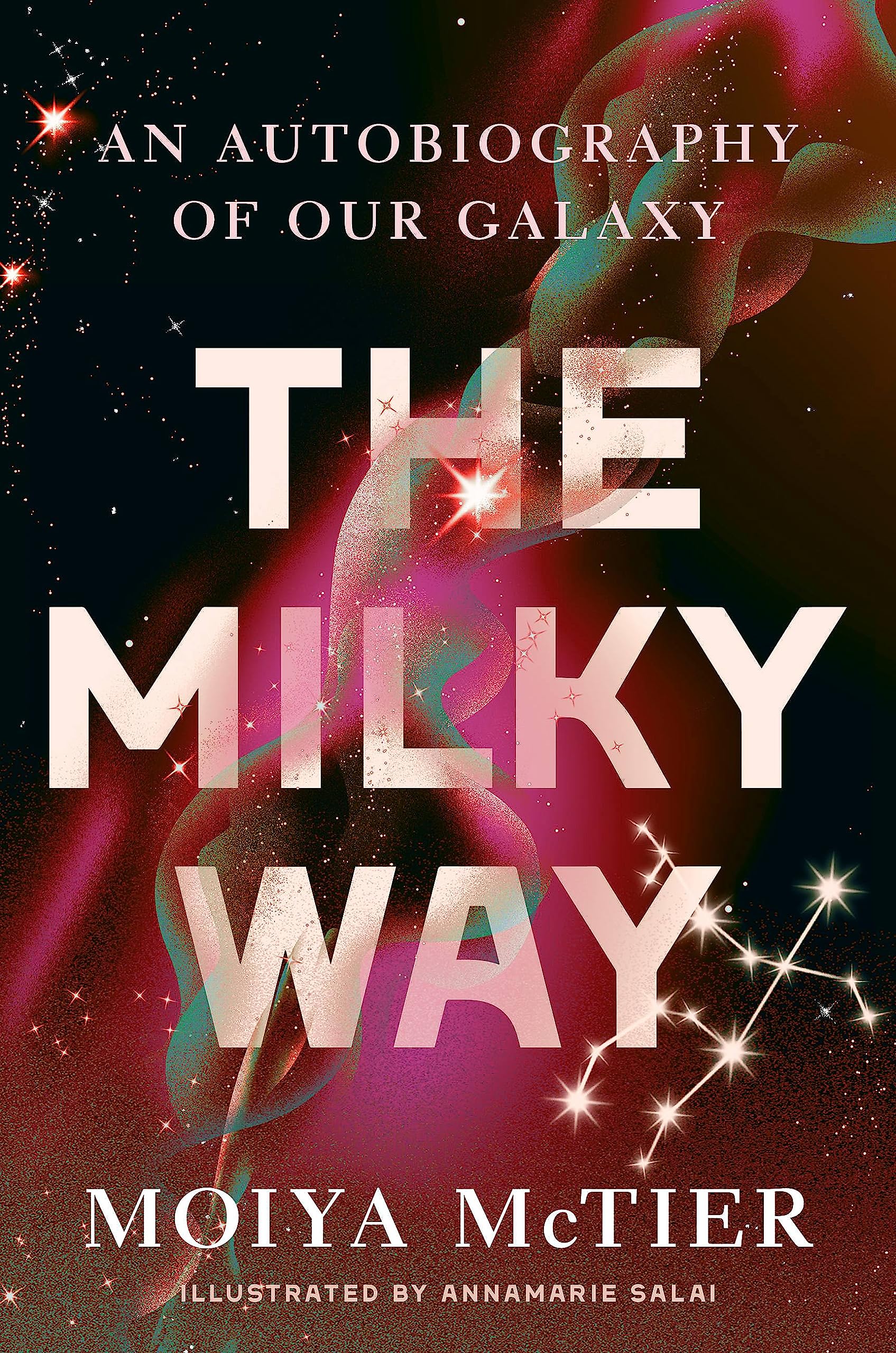 The Milky Way: An Autobiography of Our Galaxy - Explore the Wonders of Our Cosmic Home | Perfect for Astronomy Enthusiasts & Space Lovers