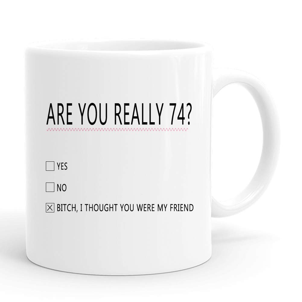 Joey Are You Really 74 Birthday Mug - 11oz Ceramic Coffee Cup for 74th Birthday Gifts for Women, 1946 Vintage Themed Present for Her, Mom, Sister, Wife, Grandma & Coworker - Perfect for Coffee, Tea & Celebrations