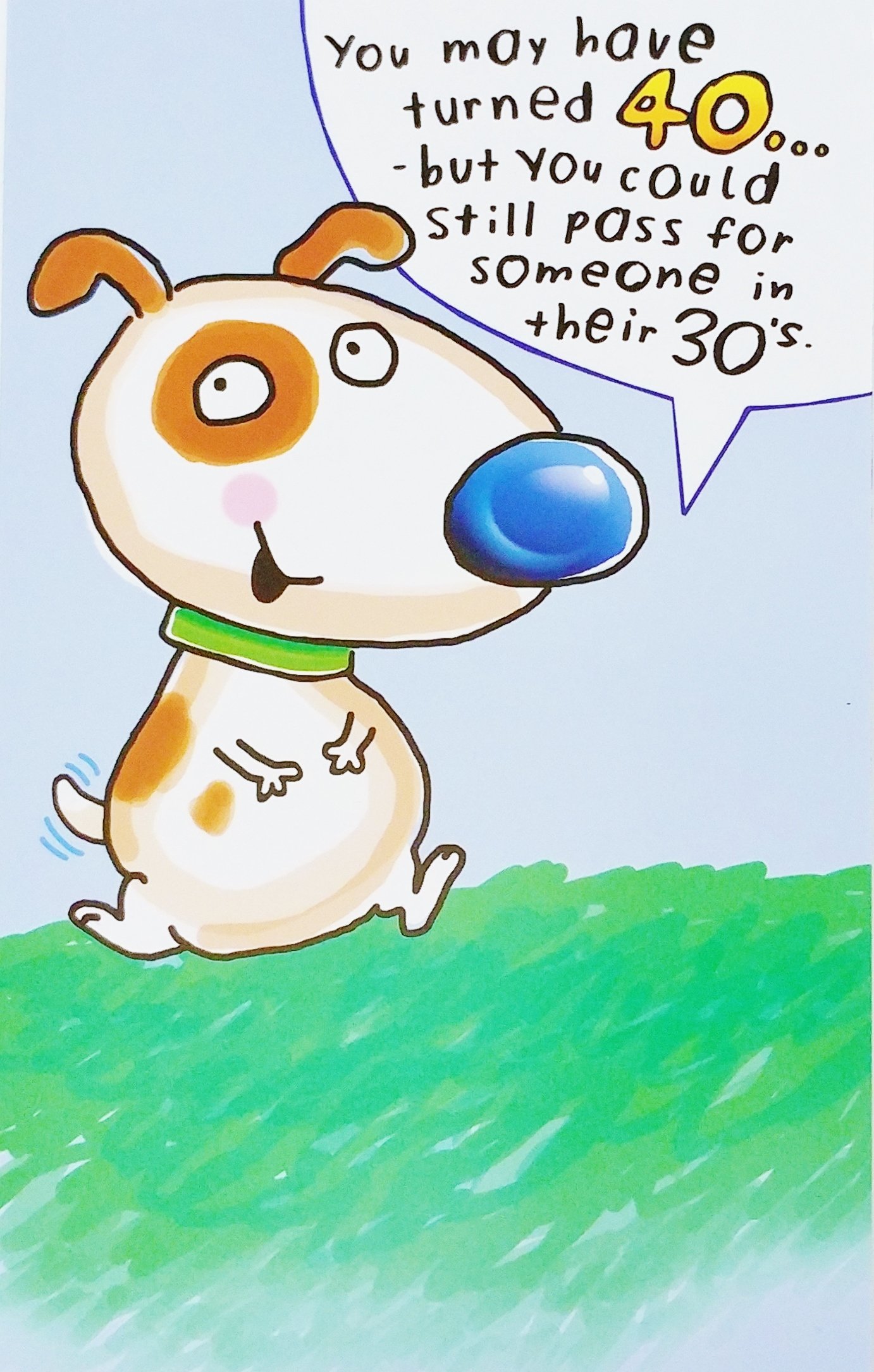 Funny Happy 40th Birthday Card with Dog Design - Perfect for 40th Birthday Gifts - 'Still Looking 30 at 40' Humorous Greeting Card for Friends & Family - Ideal for Birthday Parties & Milestone Celebrations