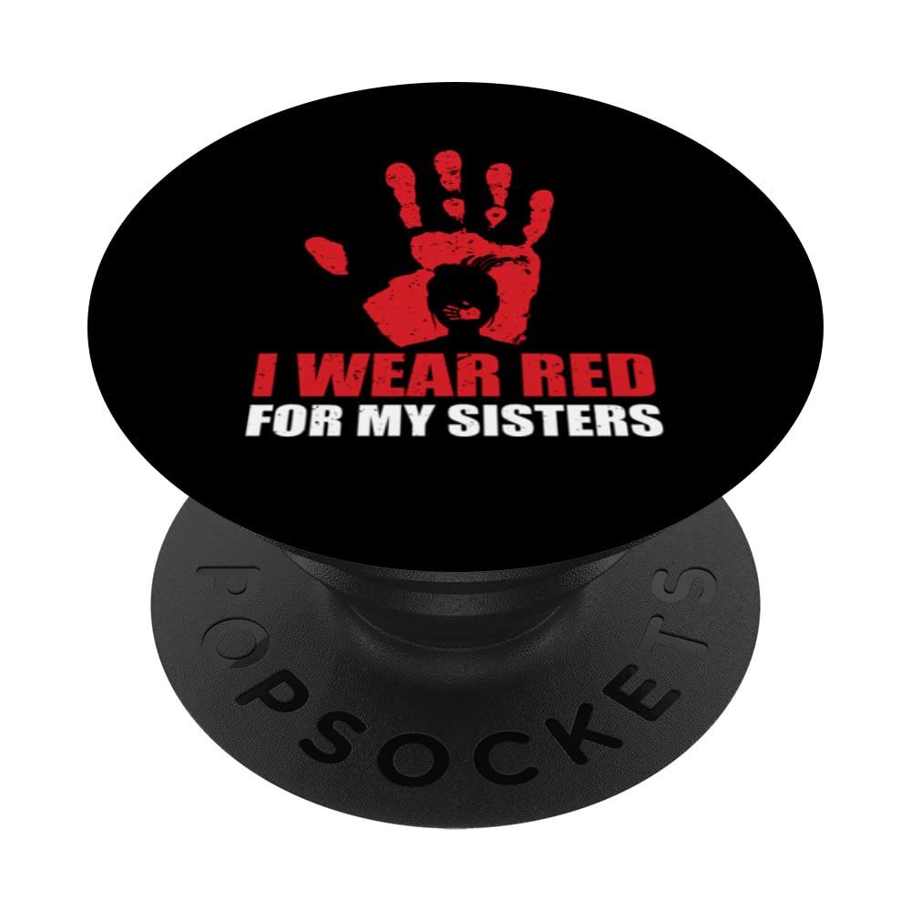 Native American MMIW Awareness PopSocket - I Wear Red For My Sisters Swappable PopGrip | Show Support for Missing & Murdered Indigenous Women - Perfect for Phones, Tablets & Laptops