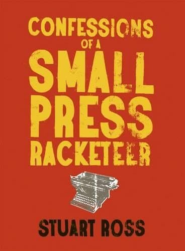 Confessions Of A Small Press Racketeer - Insider Publishing Industry Secrets | Perfect for Aspiring Authors & Independent Publishers