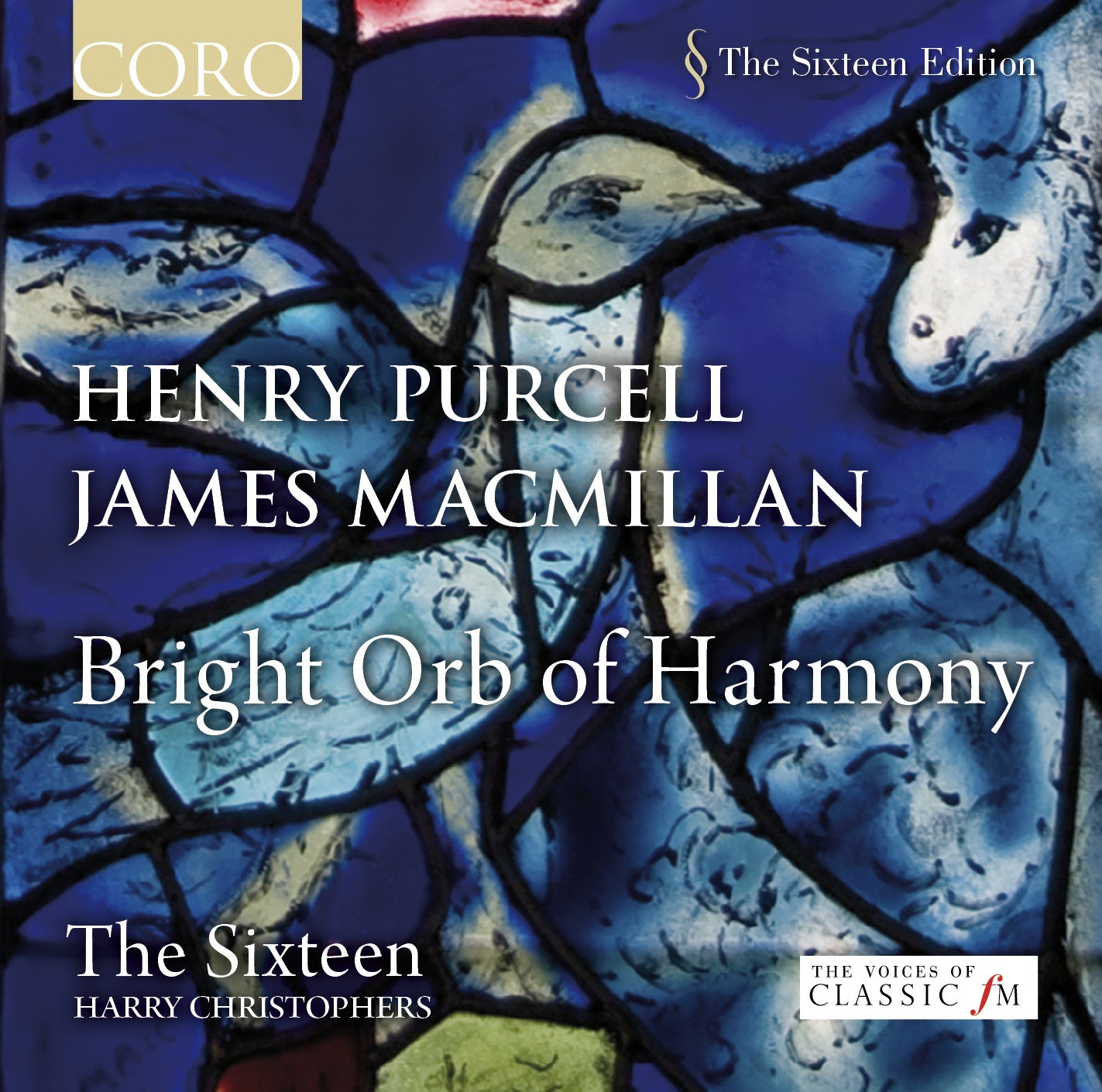 The Sixteen - Bright Orb of Harmony: Henry Purcell & James MacMillan Album | Sacred Choral Music for Concerts & Meditation
