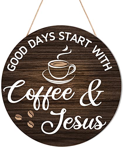 Good Days Start with Coffee & Jesus-Rustic