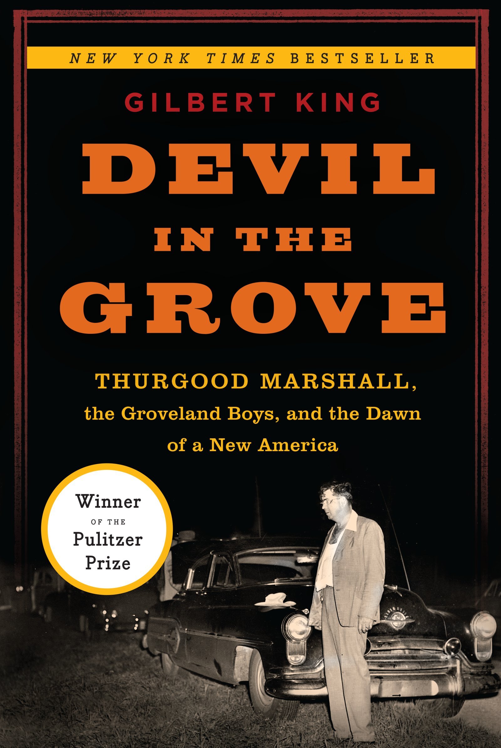 Devil in the Grove: Thurgood Marshall, the Groveland Boys & the New America - Civil Rights History Book for Legal Studies & American History Enthusiasts | Perfect for Book Clubs & Classroom Discussions