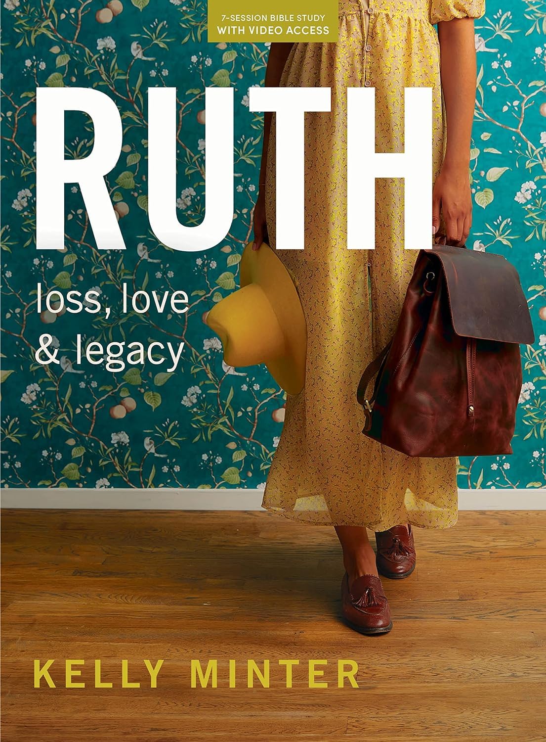 Ruth: Loss, Love & Legacy - Bible Study Book (Revised & Expanded) with Video Access | Christian Devotional for Women's Small Groups & Personal Spiritual Growth