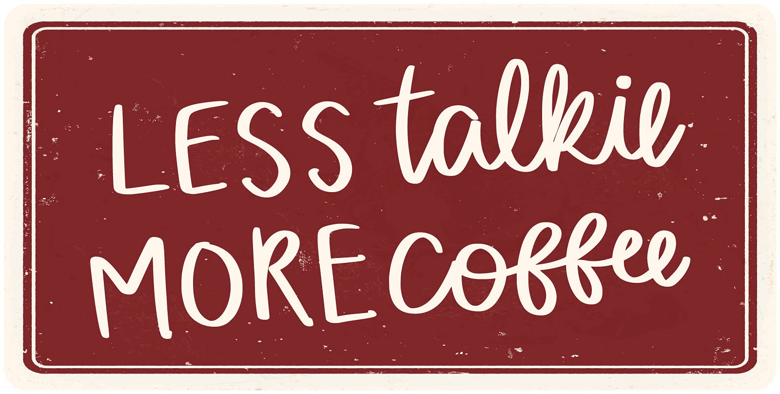Deerts 2930HS Funny Aluminum Hanging Sign - 'Less Talkie More Coffee' 5x10 Inch Rustic Wall Decor for Kitchen, Office & Coffee Shop