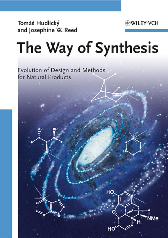 The Way of Synthesis: Evolution of Natural Product Design & Methods | Organic Chemistry Research & Pharmaceutical Applications
