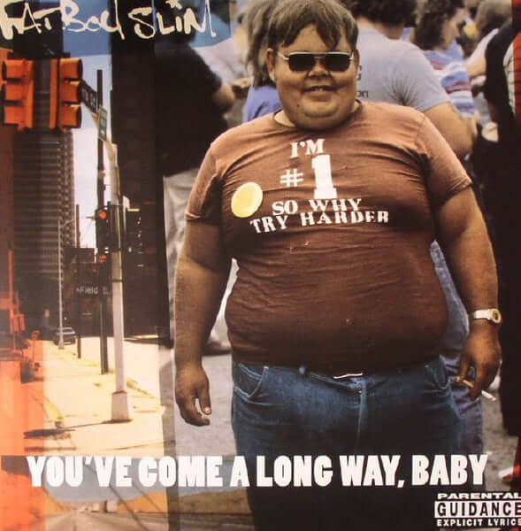 Fatboy Slim - You've Come A Long Way, Baby Vinyl Record | Limited Edition Dance & Electronic Music | Perfect for DJ Sets, Home Listening & Music Collectors