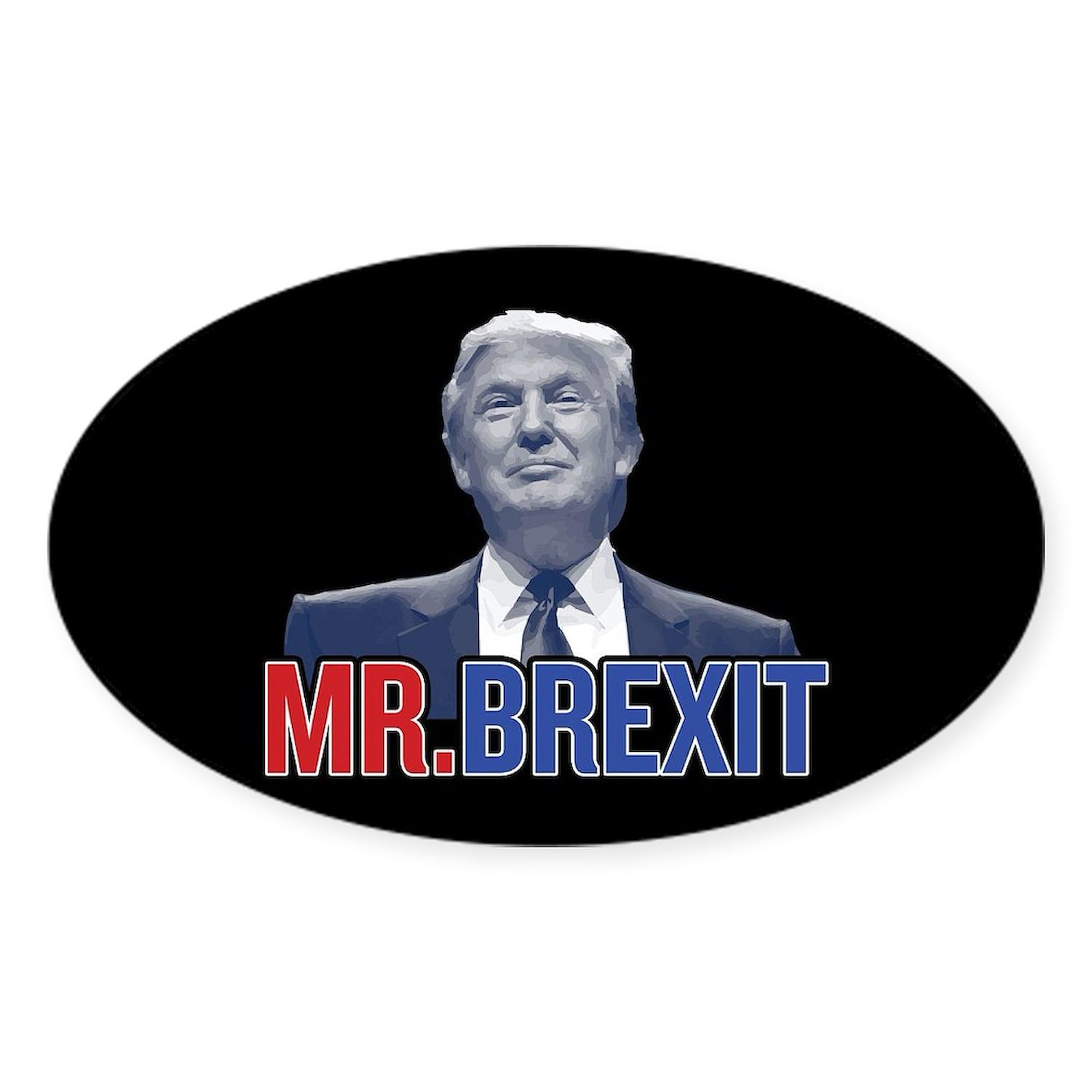Donald Trump Mr. Brexit Oval Car Bumper Sticker - Waterproof Vinyl Decal for Cars, Laptops, Windows - Political Humor Gift for Trump Supporters