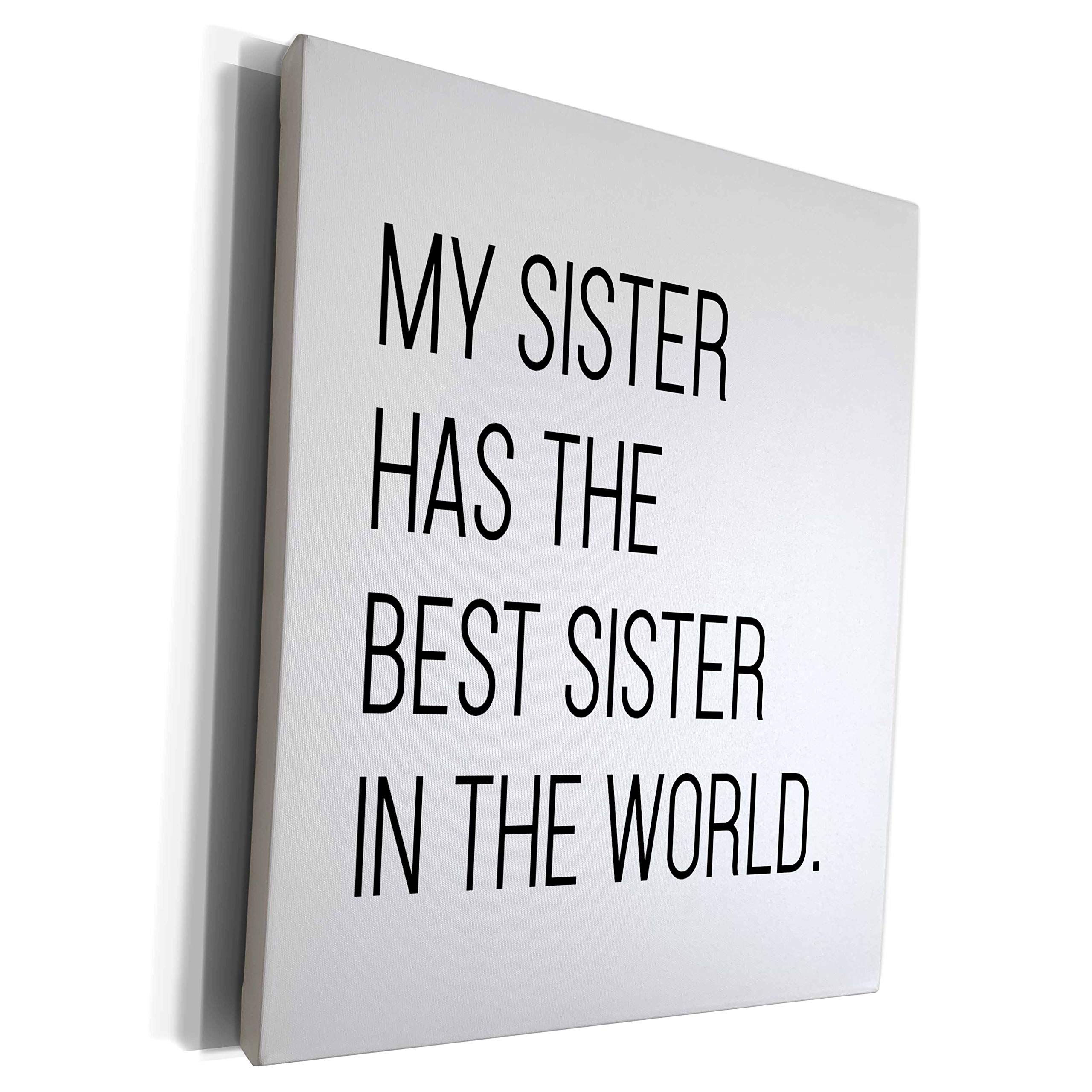 Best Sister Gift - 3dRose Museum Grade Canvas Wrap for Home Decor