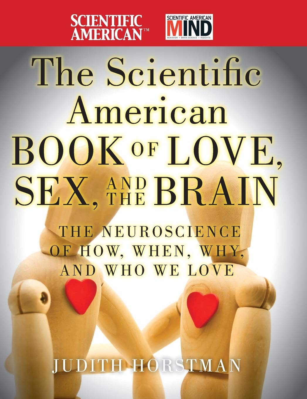 The Neuroscience of Love, Sex & Relationships - Scientific American Book on How, When & Why We Fall in Love | Perfect for Couples Therapy, Psychology Students & Relationship Enthusiasts