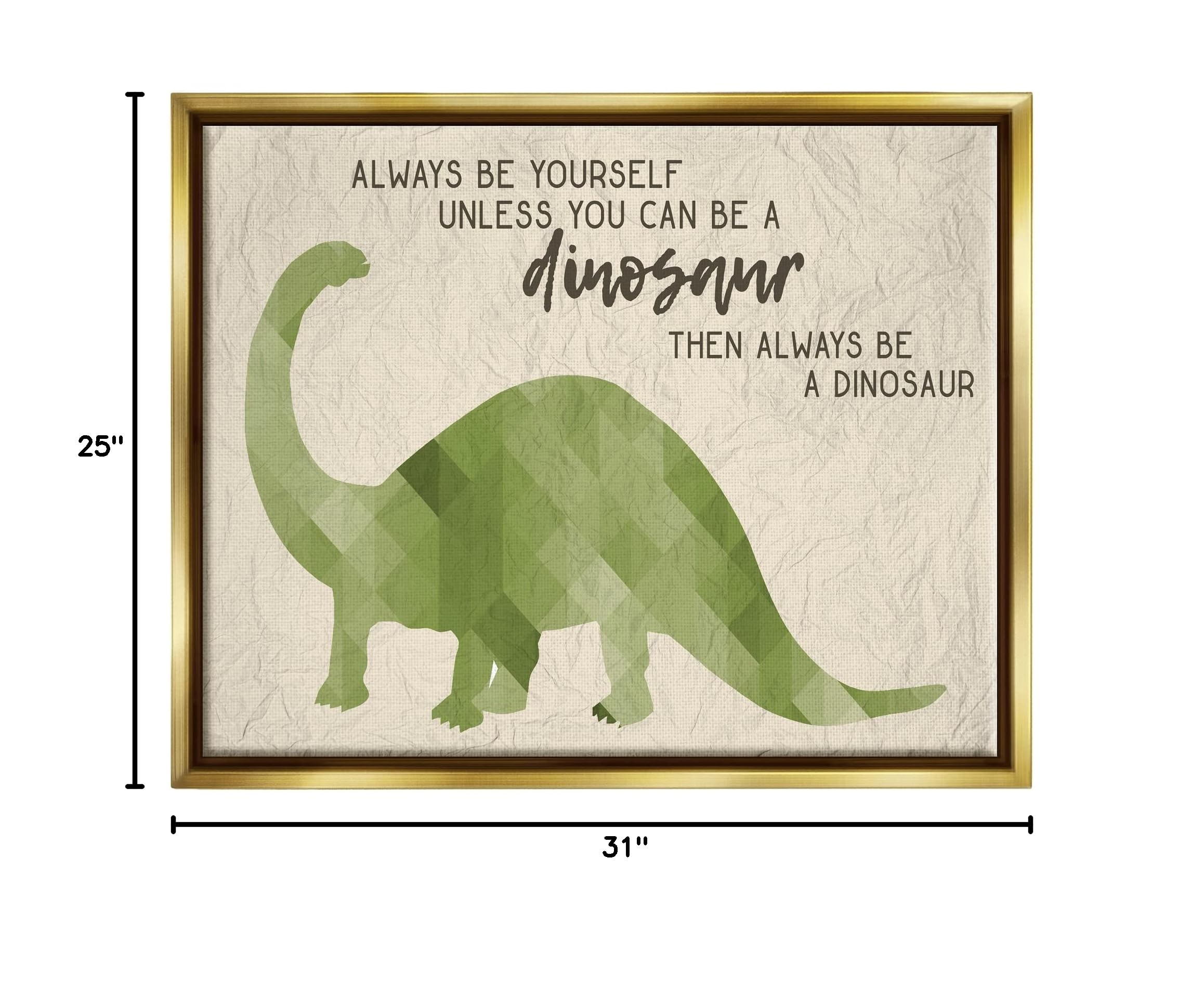 Stupell Industries Always Be a Dinosaur Brachiosaurus Wall Art - Modern Dinosaur Decor for Kids Room, Nursery, or Playroom - Designed by Daphne Polselli