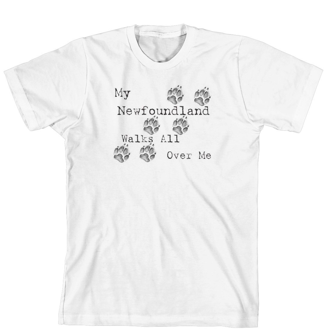 My Newfoundland Walks All Over Me Funny Dog Lover T-Shirt - Cute Pet Owner Gift for Newfoundland Owners - Perfect for Dog Parks, Walks & Casual Wear