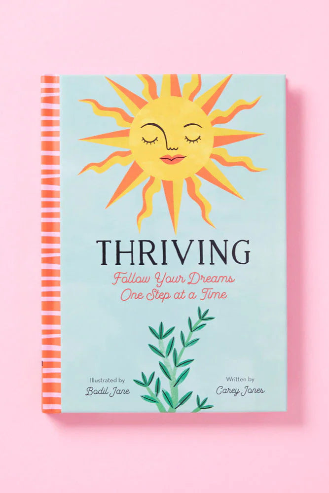 Thriving: Follow Your Dreams One Step at a Time - Motivational Self-Help Book for Personal Growth & Career Success | Perfect for Aspiring Entrepreneurs & Goal Achievers