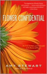 Flower Confidential Book by Amy Stewart | Algonquin Books | Explore the Hidden World of the Floral Industry – Perfect for Gardeners, Florists & Flower Enthusiasts