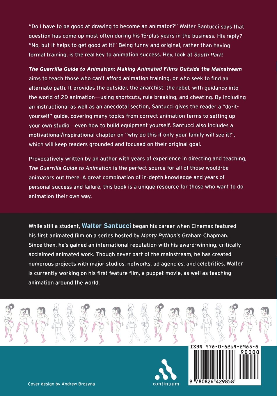 The Guerrilla Guide to Animation: How to Make Independent Animated Films - DIY Filmmaking Tips for Aspiring Animators | Perfect for Film Students, Indie Creators & Animation Enthusiasts