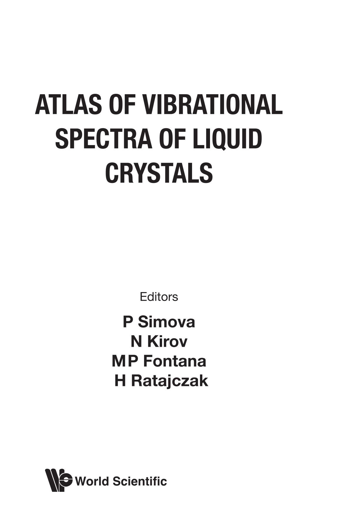 Atlas of Vibrational Spectra of Liquid Crystals - Comprehensive Guide for Research & Analysis | Perfect for Spectroscopy Studies, Material Science Research & Liquid Crystal Applications