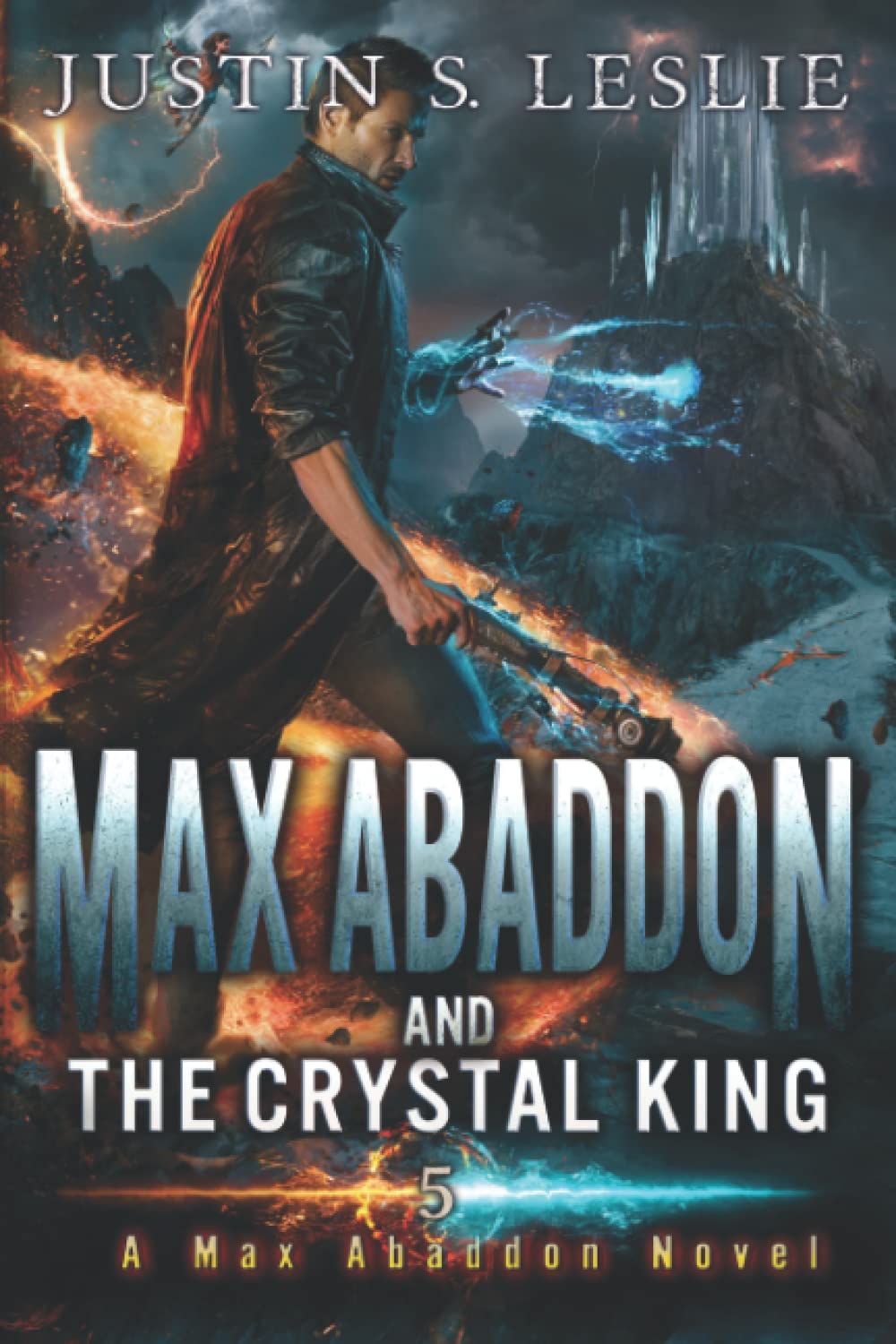 Max Abaddon and The Crystal King: A Fantasy Adventure Novel - Perfect for Sci-Fi & Fantasy Book Lovers, Great for Reading at Home or Travel