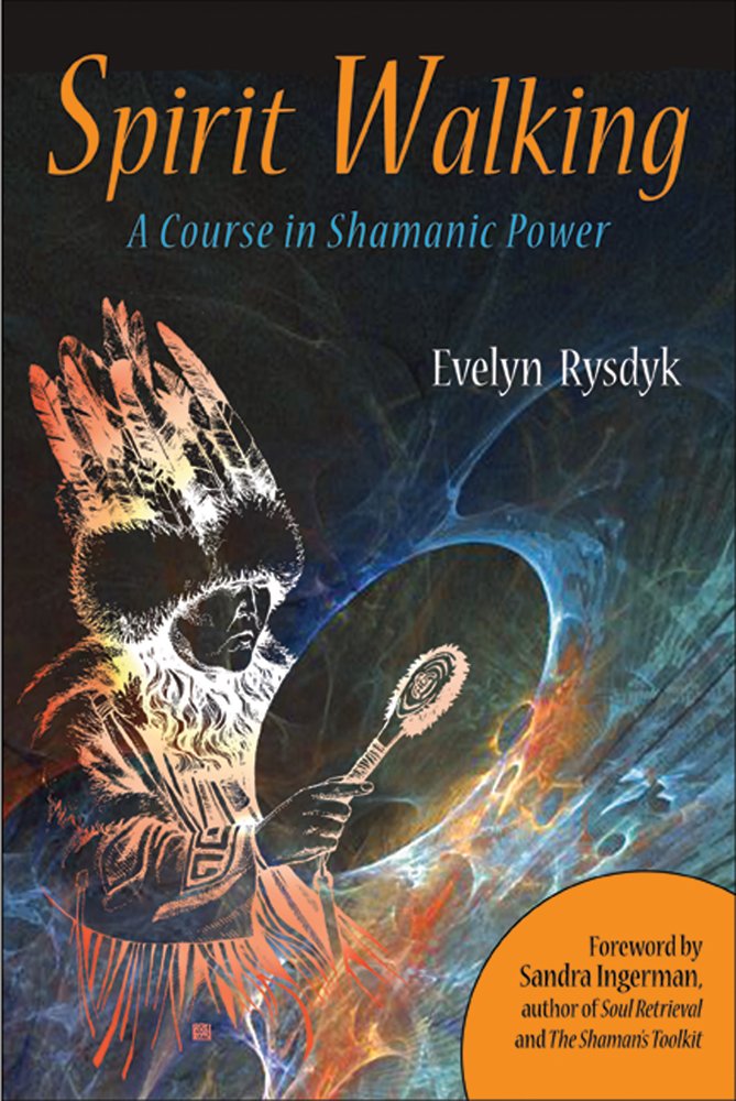 Spirit Walking: A Course in Shamanic Power - Learn Shamanic Journeying & Energy Healing for Personal Growth & Spiritual Awakening | Perfect for Meditation, Self-Discovery & Shamanic Practice