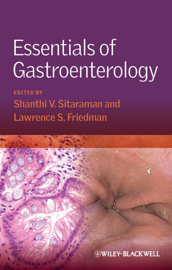 Essentials of Gastroenterology - Comprehensive Guide for Digestive Health | Best for Medical Students, Doctors & Healthcare Professionals | Perfect for Study, Research & Clinical Practice