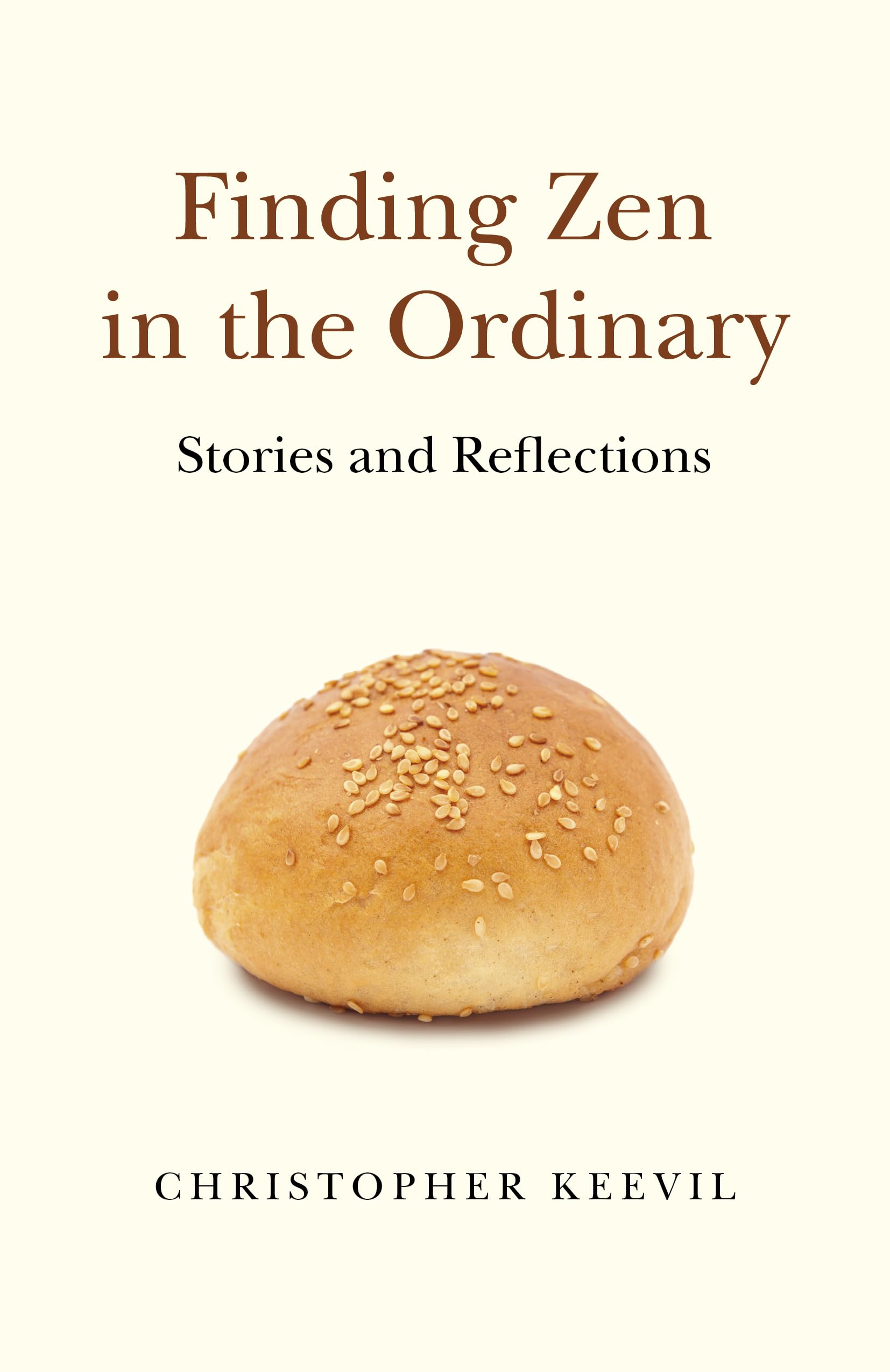 Finding Zen in the Ordinary: Inspirational Stories and Mindful Reflections for Daily Peace & Happiness | Perfect for Meditation, Self-Care, and Personal Growth
