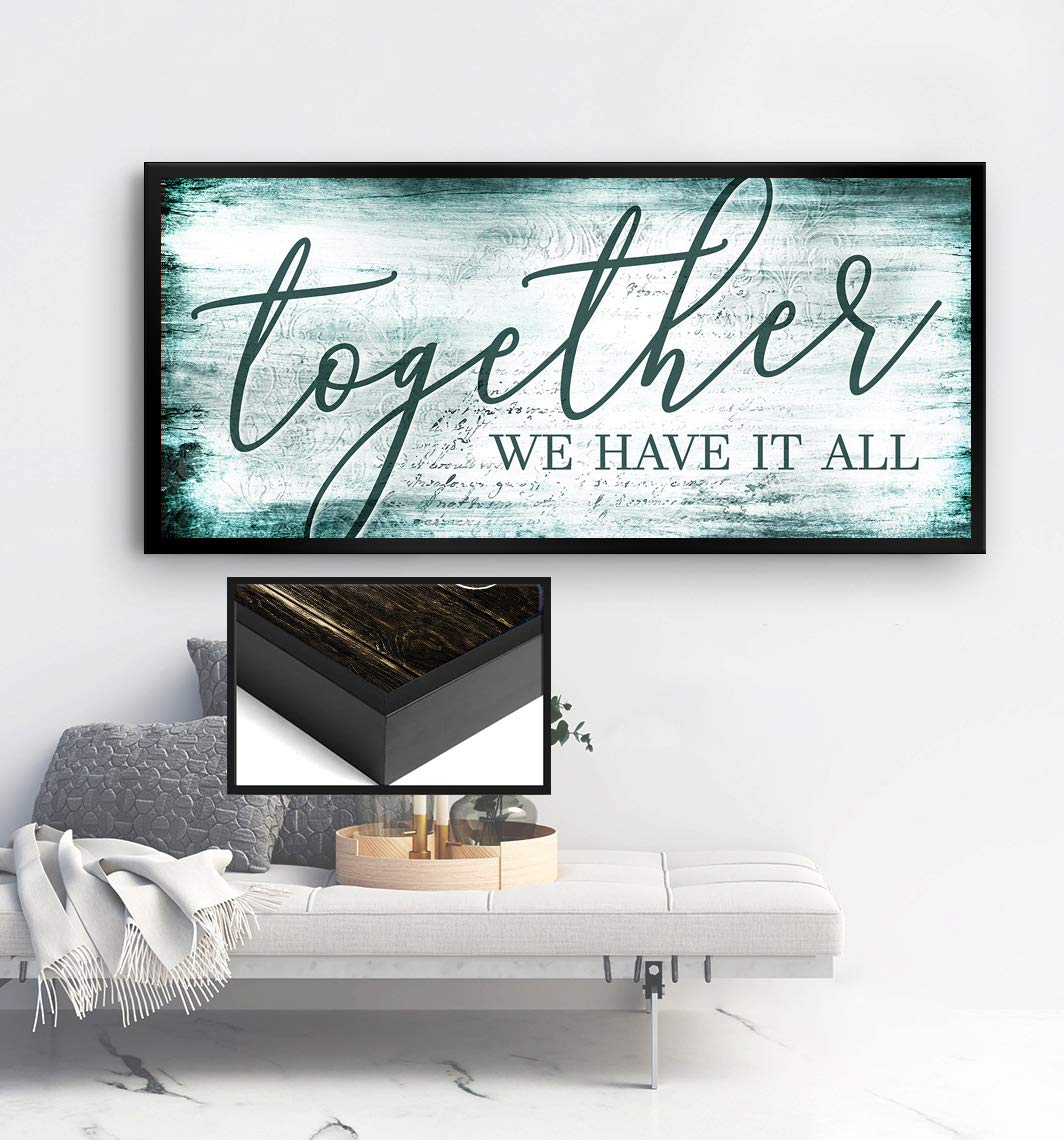 Together We Have It All Sign - Romantic Wedding & Couples Gift, Teal Love Quote Wall Art with 60x27 Black Floating Frame - Perfect for Bedroom Decor, Anniversary & Valentine's Day Gifts
