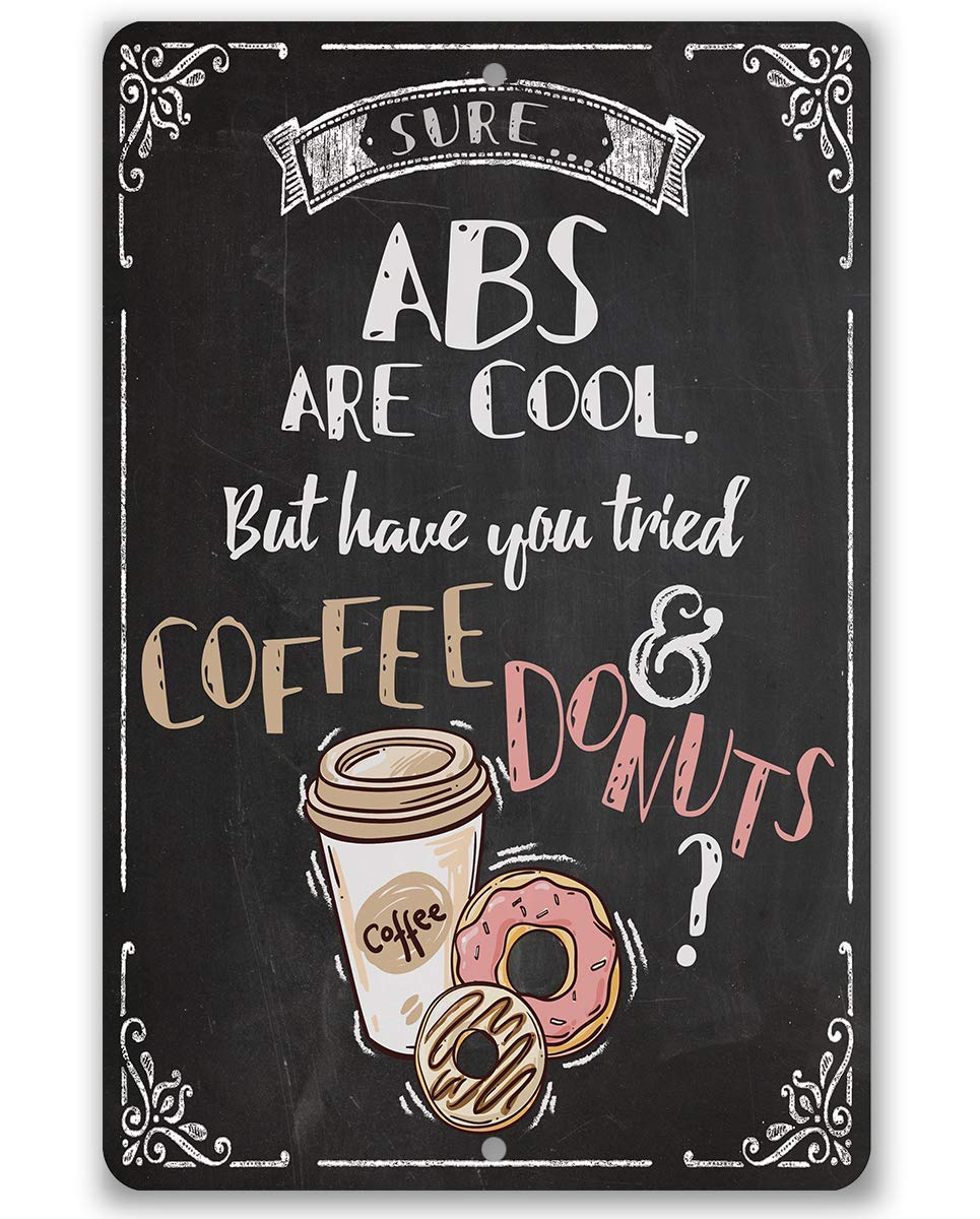 Sure Abs Are Cool - Vintage Metal Sign for Coffee Lovers, 8x12 Inch Durable Indoor/Outdoor Decor - Perfect for Coffee Bars, Kitchens, Dining Rooms & New Home Gifts
