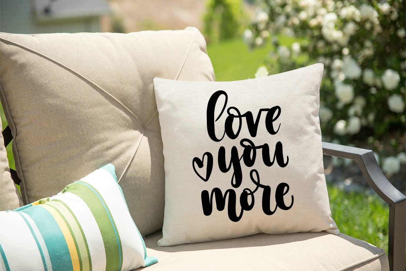 Love You More Decorative Throw Pillow Cover 18x18 Inch - Soft Cotton Linen Square Pillow Case for Couch, Sofa & Bed - Home Decor Accent for Living Room, Bedroom & Nursery