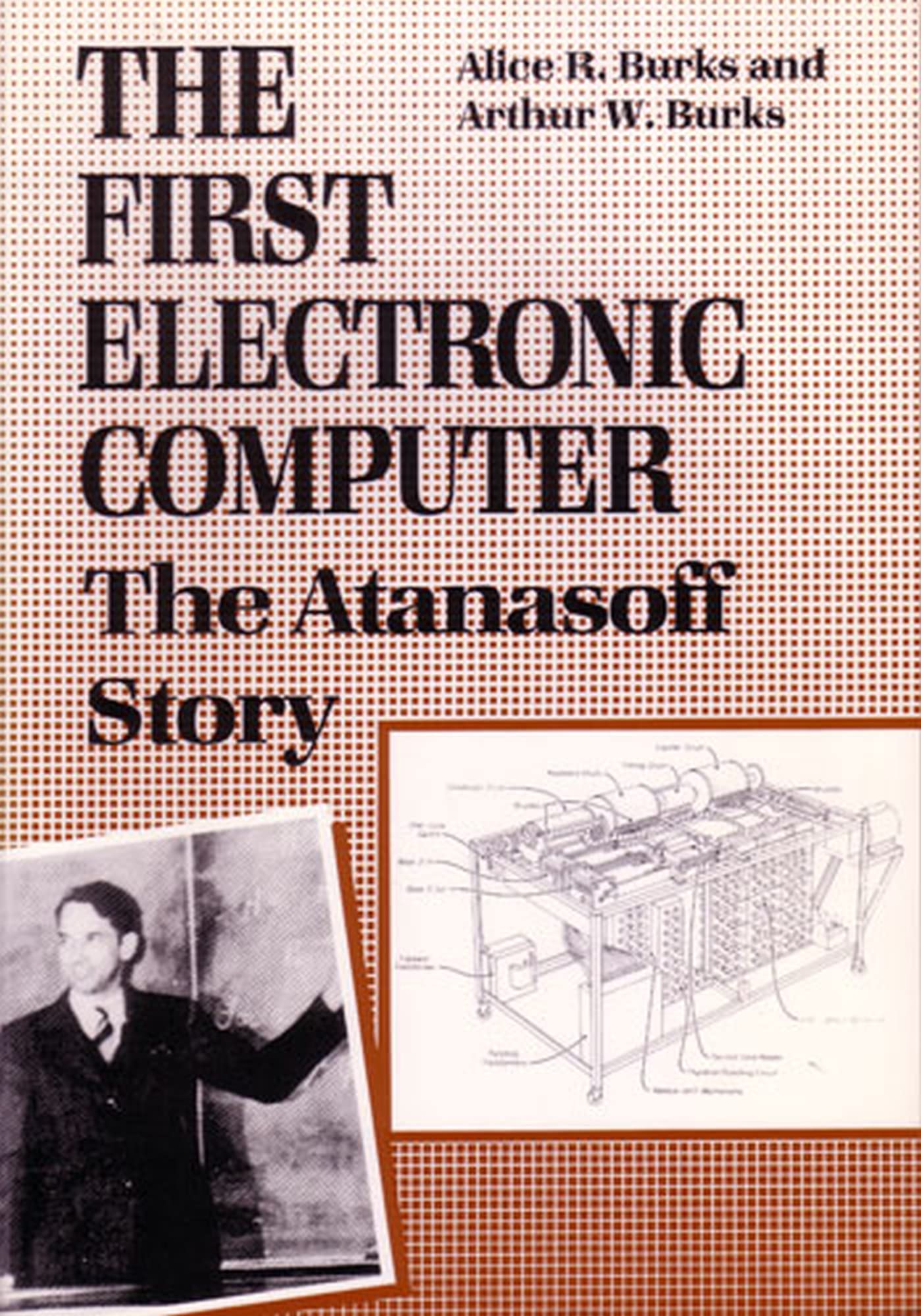 The First Electronic Computer: The Atanasoff-Berry Computer (ABC) History & Innovation | Early Computing Technology for Education & Research