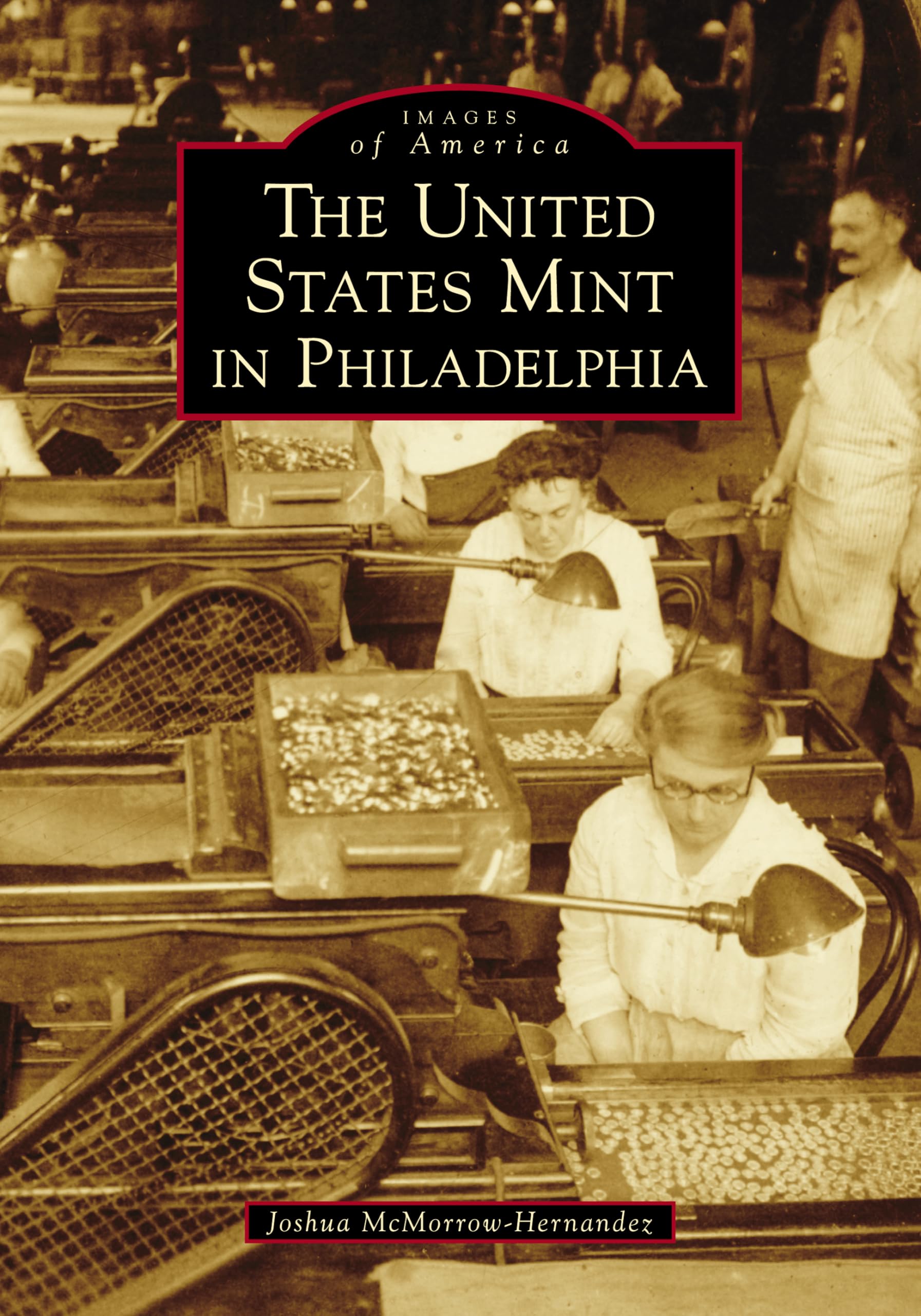 The United States Mint in Philadelphia - Historic Coin Production & American Currency History | Collectible Book for Coin Enthusiasts & History Buffs