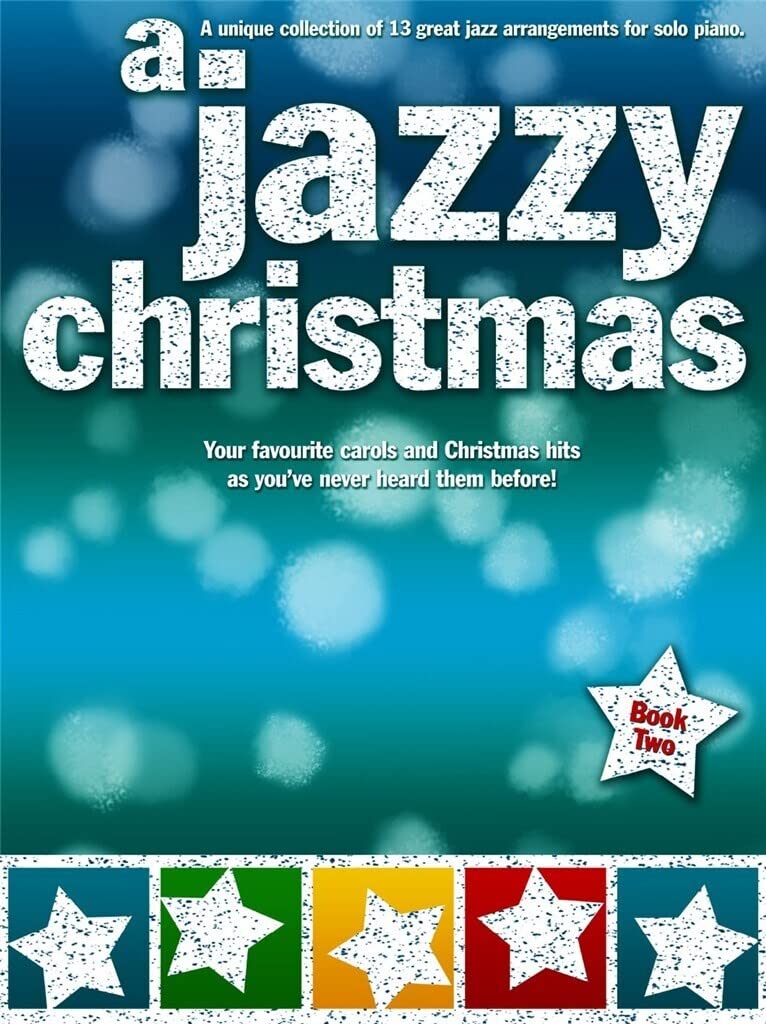 Jazzy Christmas Book 2 - Piano Sheet Music for Holiday Performances | Christmas Jazz Piano Songs for Festive Gatherings & Winter Concerts