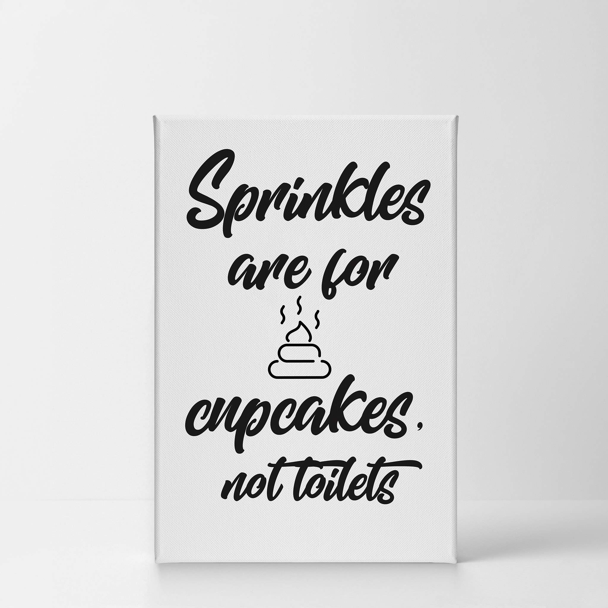 Smile Art Design Funny Bathroom Sign Canvas Print - 'Sprinkles Are for Cupcakes Not Toilets' Quote - Kids Bathroom Wall Decor, Home Decoration, Ready to Hang (12x8 Inches, Made in USA) - Perfect for Powder Rooms, Guest Baths & Playful Home Decor