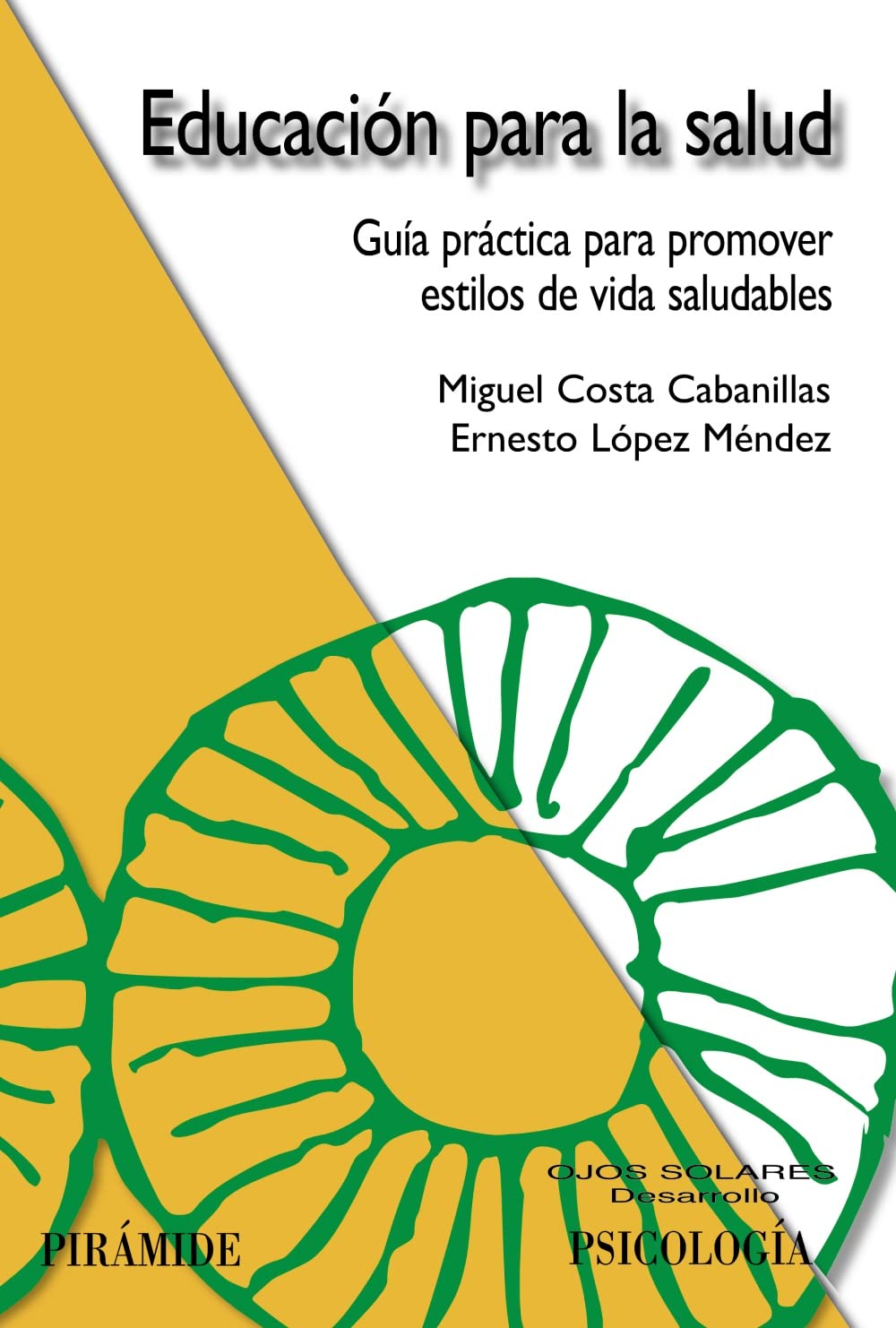Health Education: Practical Guide to Promote Healthy Lifestyles (Solar Eyes: Development) - Spanish Edition | Wellness Book for Teachers, Parents & Healthcare Professionals | Classroom & Home Use