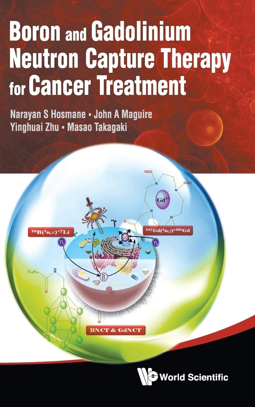 Boron and Gadolinium Neutron Capture Therapy (BNCT & GdNCT) - Advanced Cancer Treatment Solution | Effective Tumor Targeting for Brain, Head & Neck Cancers | Clinical Radiation Therapy Alternative