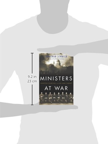 Ministers at War: Winston Churchill and His War Cabinet - Leadership During WWII | Historical Book for History Buffs & Political Science Students