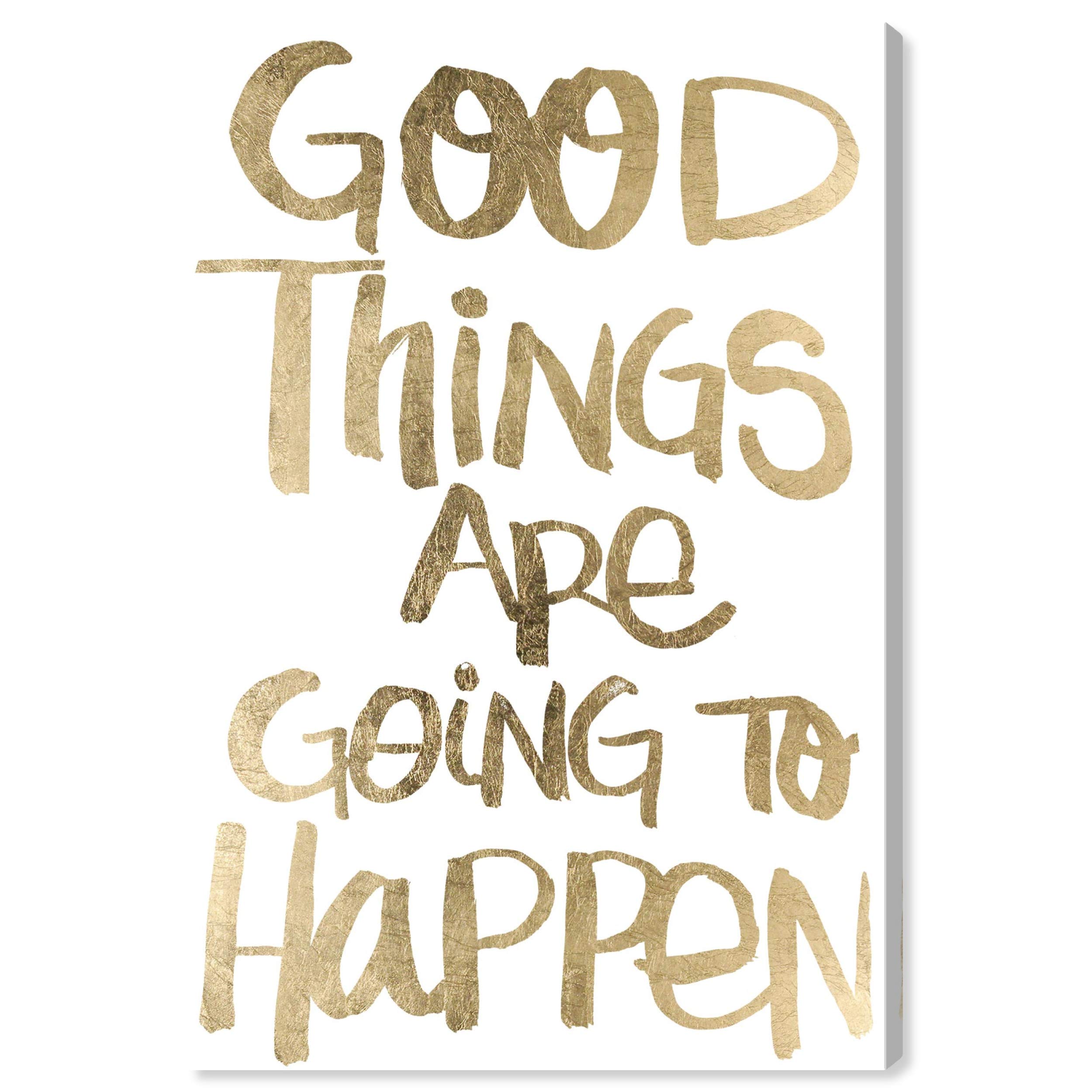 Oliver Gal Artist Co. Typography & Quotes Wall Art Canvas Print - 'Good Things' Home Décor in Gold & White, 24x36 Inches - Perfect for Living Room, Bedroom & Office Decor