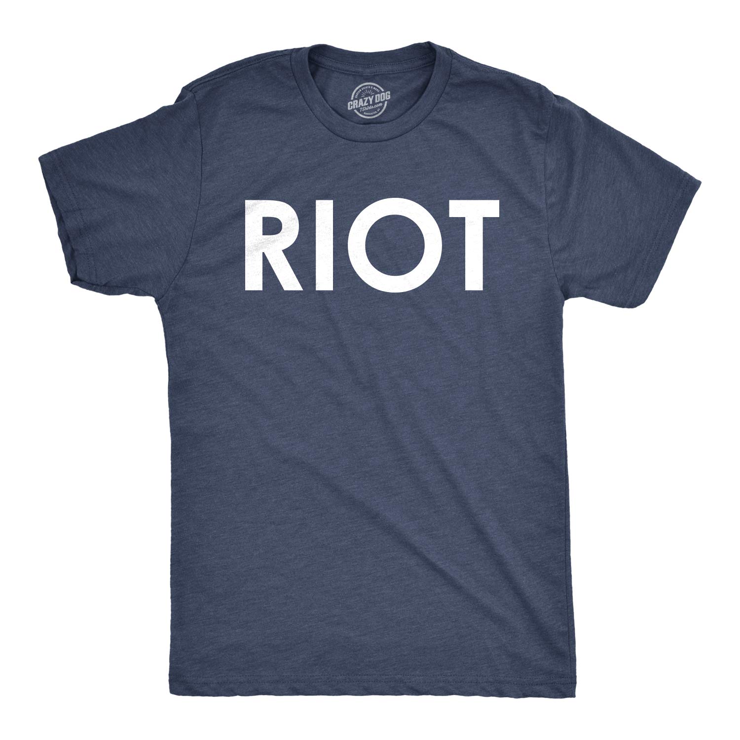 Funny Political Sarcastic T-Shirts for Men | Riot Novelty Humor Tees | Perfect for Protests, Gifts & Casual Wear