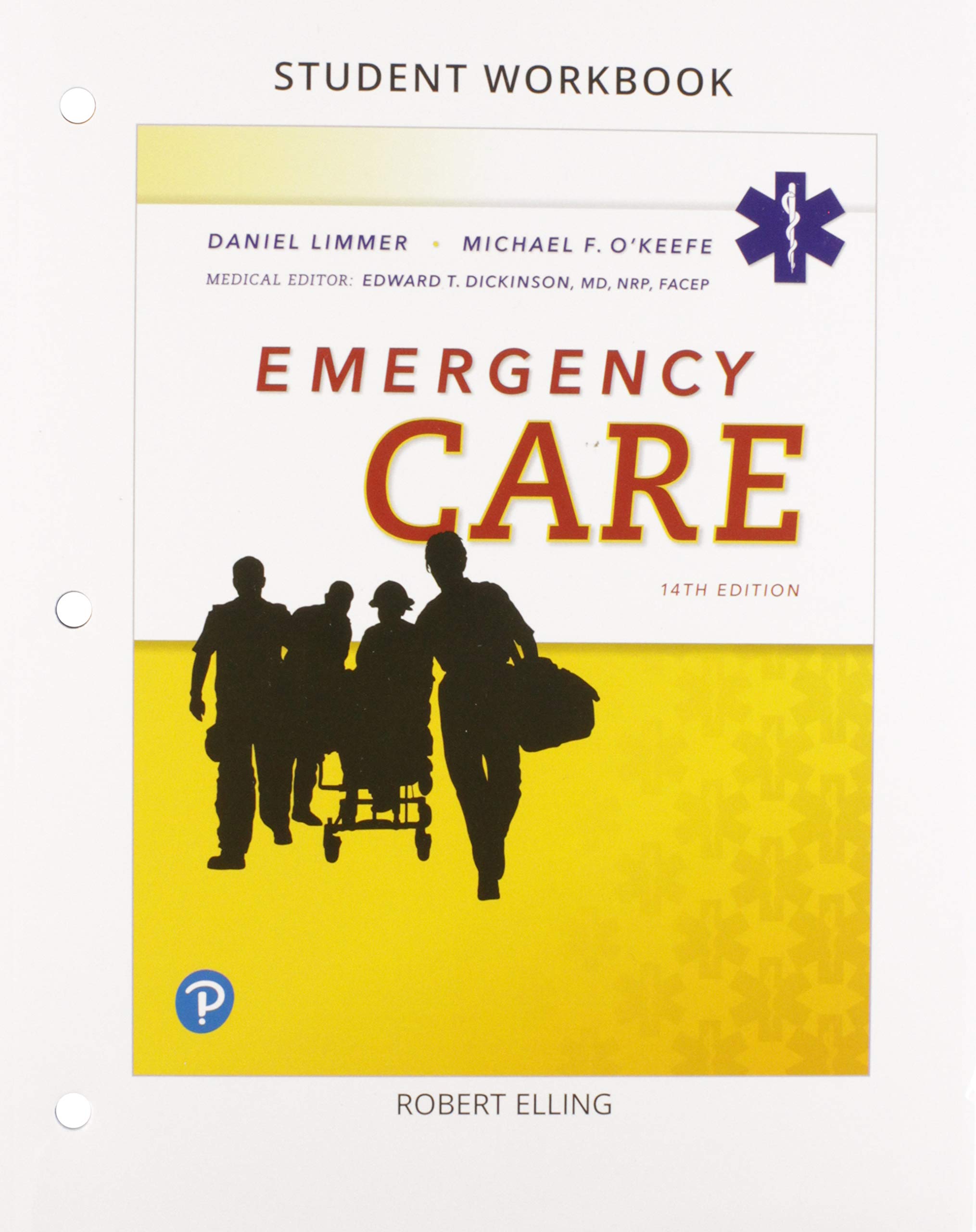Emergency Care Workbook - Comprehensive Study Guide for EMTs, Paramedics & First Responders | Perfect for Training, Certification & On-Site Reference