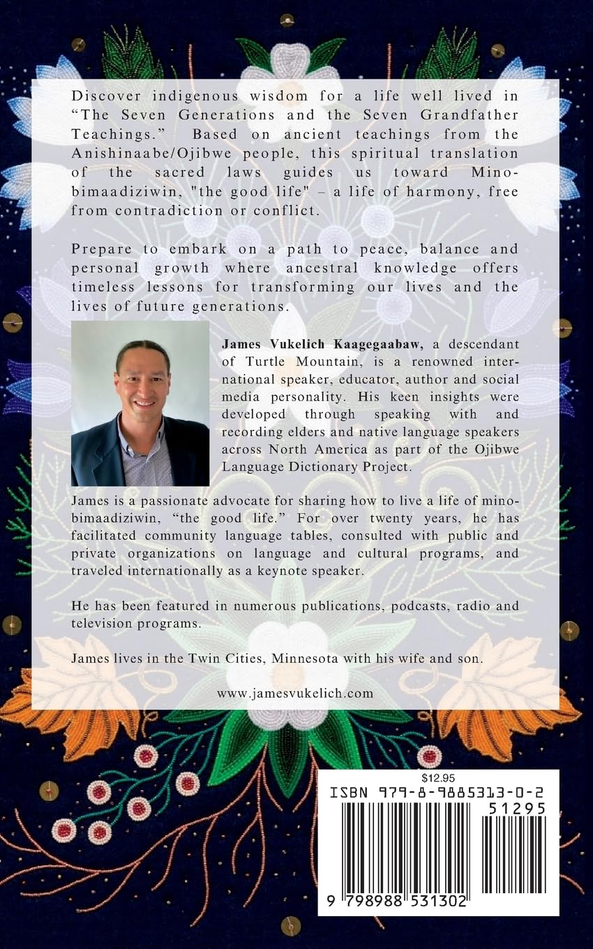 The Seven Generations and The Seven Grandfather Teachings - Indigenous Wisdom for Modern Life | Spiritual Growth & Cultural Education