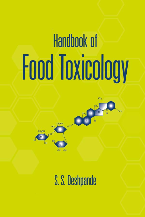 Handbook of Food Toxicology - Essential Guide for Food Safety & Science Professionals | Food Technology Reference for Researchers & Students | Perfect for Labs, Universities & Food Industry