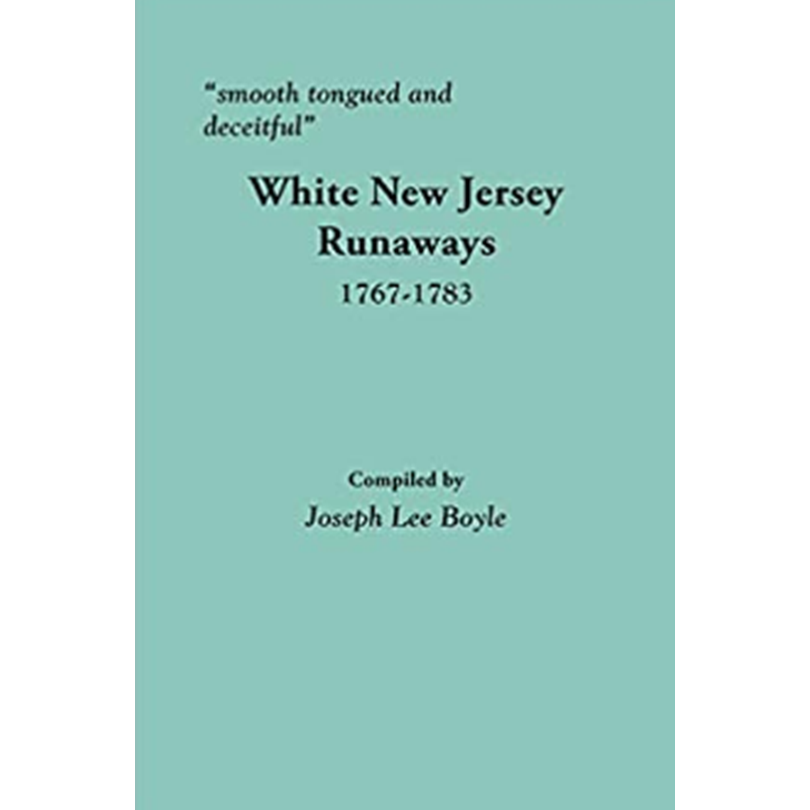 White New Jersey Runaways 1767-1783: Historical Accounts of Deception and Escape | Perfect for History Buffs & Researchers
