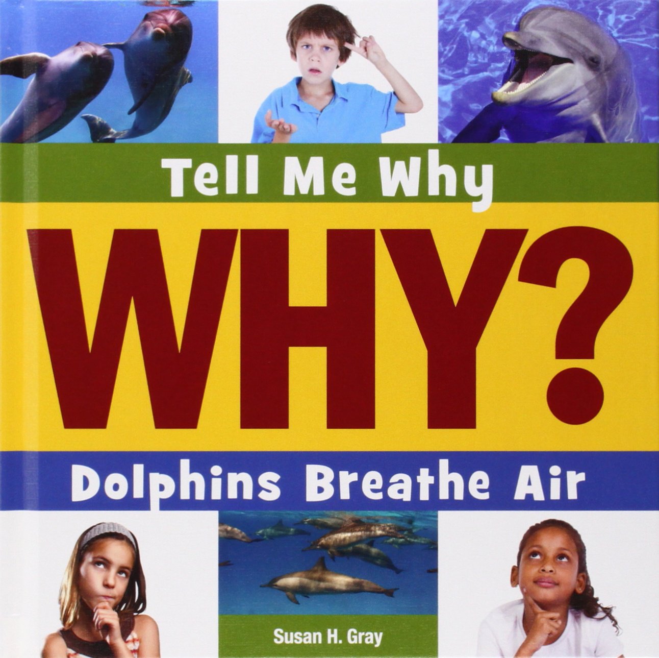 Dolphins Breathe Air - Educational Marine Biology Book for Kids | Tell Me Why Library | Perfect for Homeschooling & Ocean-Themed Learning