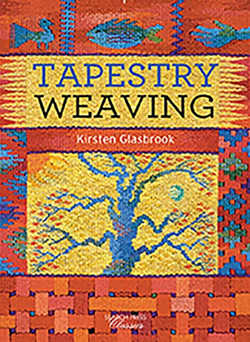 Tapestry Weaving Book - Search Press Classics | Step-by-Step Guide for Beginners & Experts | Perfect for Home Decor, Wall Hangings & DIY Craft Projects