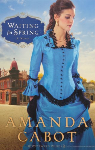 Waiting for Spring: A Novel (Westward Winds Book) - Perfect for Book Clubs & Relaxing Weekend Reads