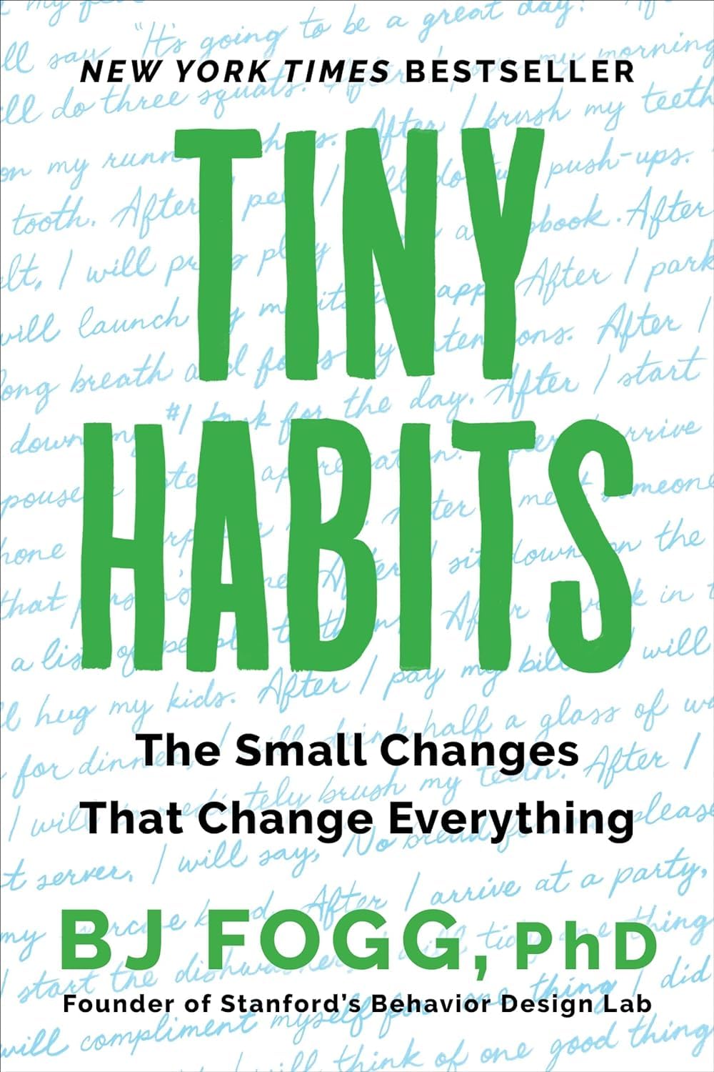 Tiny Habits: The Small Changes That Change Everything - Transform Your Life with Daily Micro-Habits | Personal Development & Self-Improvement Book for Busy Professionals
