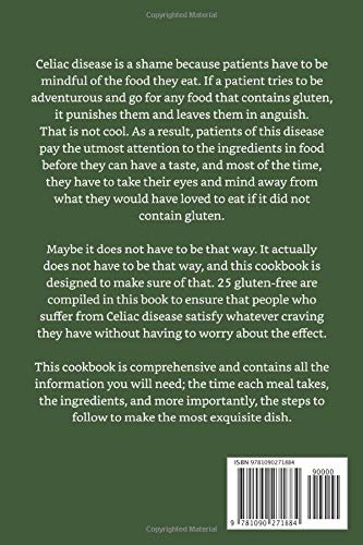 The Celiac Cookbook: 25 Delicious Gluten-Free Recipes for Healthy Living - Perfect for Celiac Disease, Gluten Sensitivity & Wheat-Free Diets | Easy Meals, Snacks & Desserts