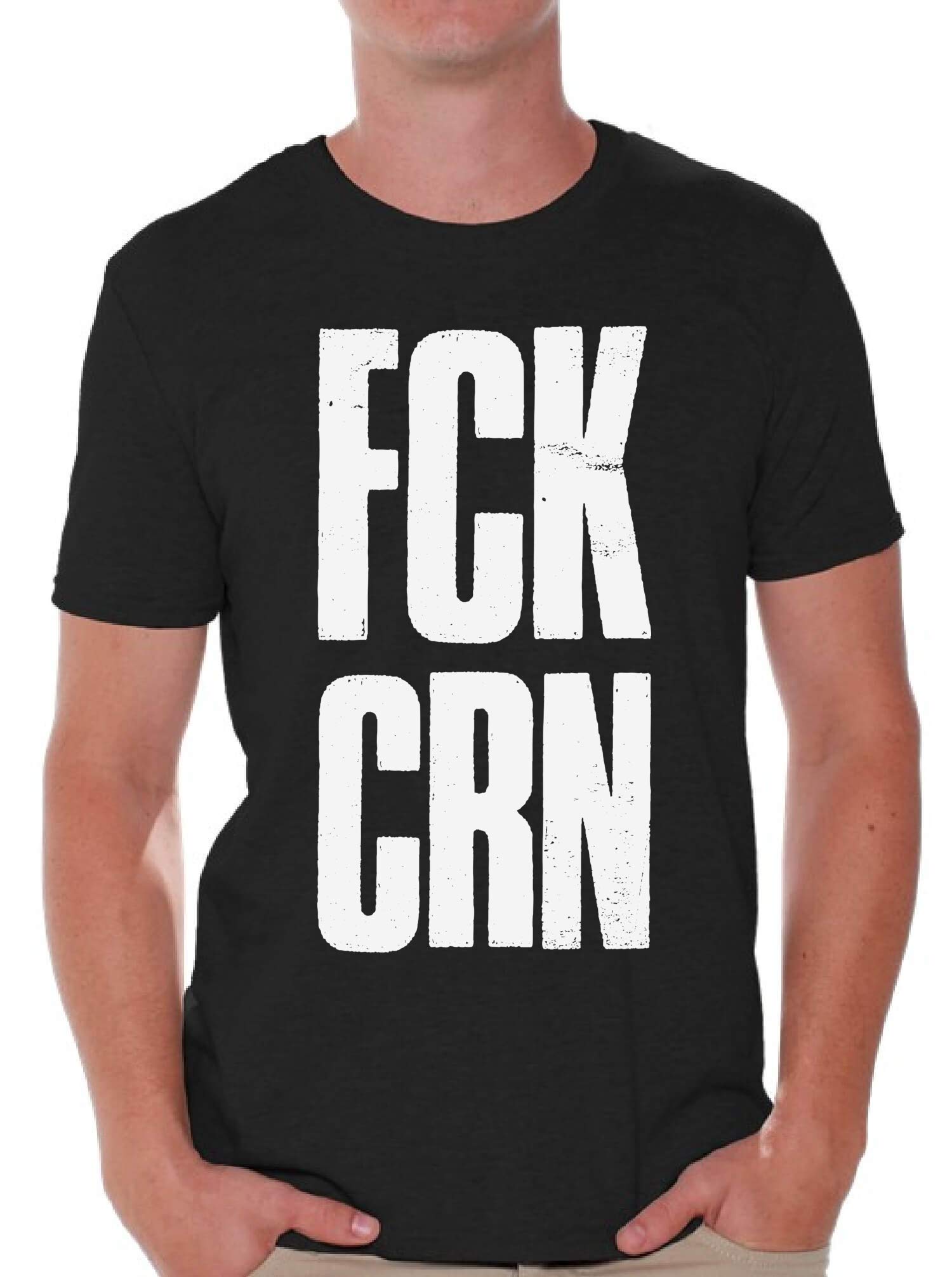 Awkward Styles FCK CRN Sarcastic T-Shirt for Men - Funny Self Isolation Shirt - Perfect for Quarantine, Work from Home & Social Distancing Humor