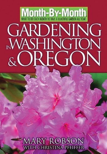 Washington & Oregon Month-by-Month Gardening Guide - Seasonal Planting Calendar for Pacific Northwest Gardens | Perfect for Home Gardeners & Landscaping